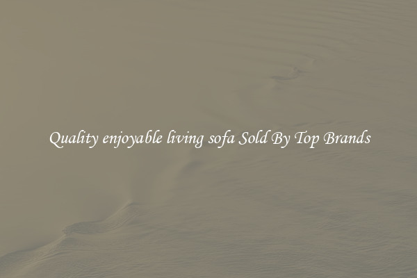 Quality enjoyable living sofa Sold By Top Brands