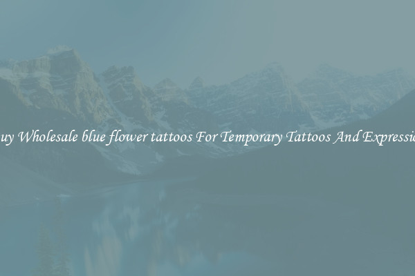 Buy Wholesale blue flower tattoos For Temporary Tattoos And Expression