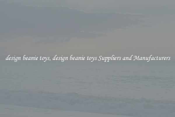 design beanie toys, design beanie toys Suppliers and Manufacturers