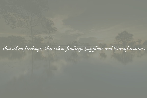 thai silver findings, thai silver findings Suppliers and Manufacturers