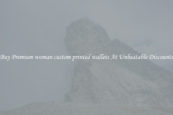 Buy Premium woman custom printed wallets At Unbeatable Discounts