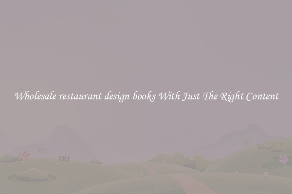 Wholesale restaurant design books With Just The Right Content