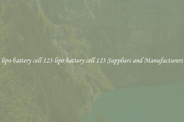 lipo battery cell 123 lipo battery cell 123 Suppliers and Manufacturers